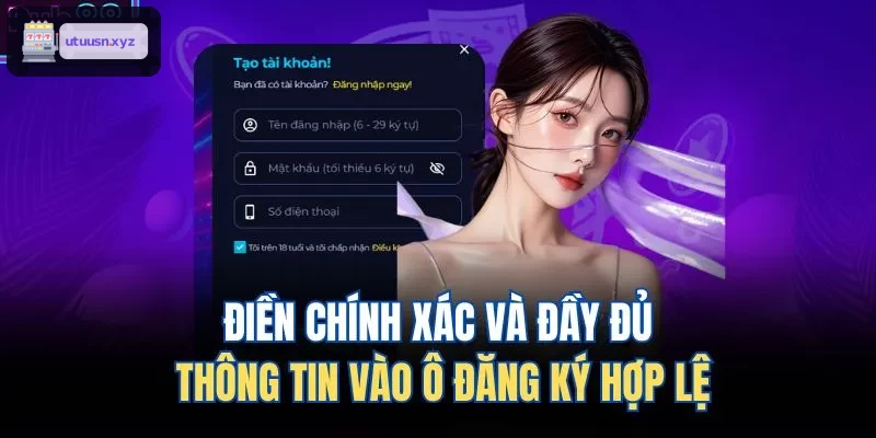 Điền chính xác và đầy đủ thông tin vào ô đăng ký hợp lệ