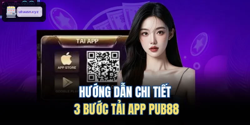 Hướng dẫn chi tiết 3 bước tải app TOP88
