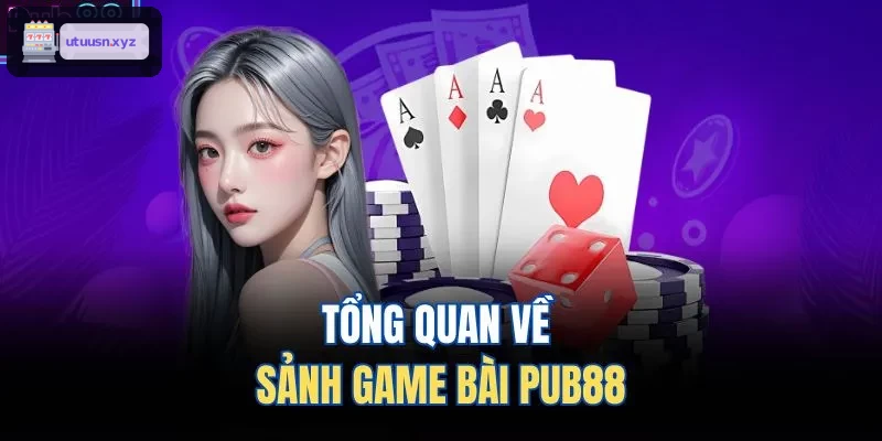 Tổng quan về sảnh game bài TOP88